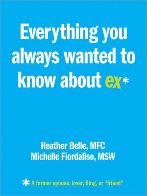 cover image of Everything You Always Wanted to Know About Ex*